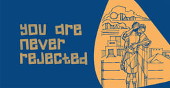 You-are-Never-Rejected 